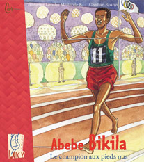 Abebe Bikila Le champion aux pieds nus