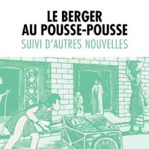 Le berger au pousse-pousse